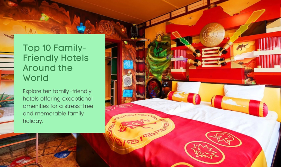 Why Family-Friendly Hotels Matter