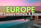 luxury hotels europe review