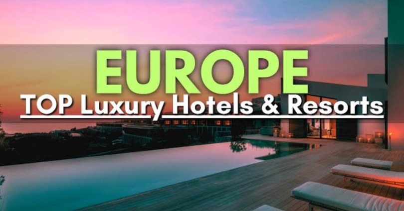 luxury hotels europe review